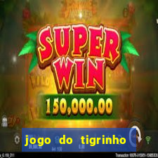 jogo do tigrinho que ganha dinheiro de verdade no pix